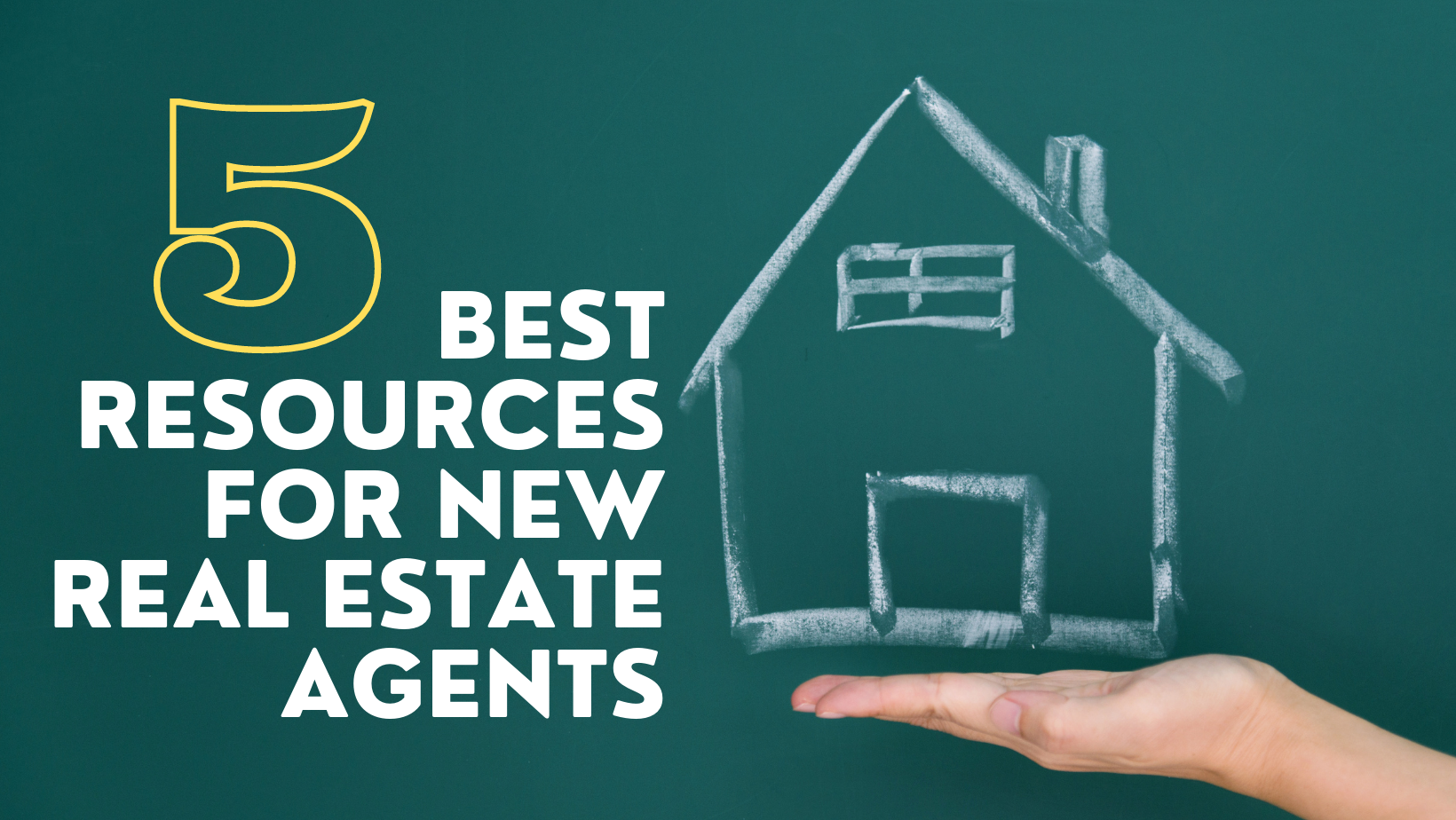 5 Best Resources for New Real Estate Agents