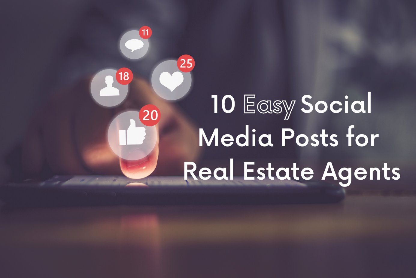 image of social media icons with text, 10 easy social media posts for real estate agents